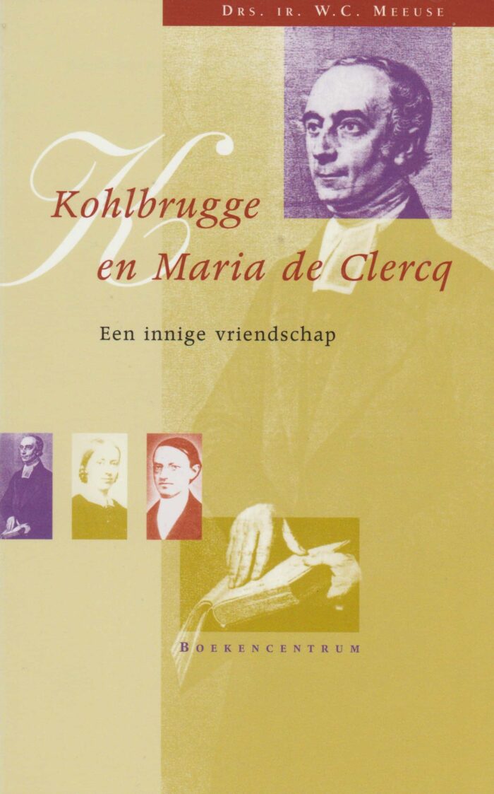 Meeuse, drs. Ir. W.C.: Kohlbrugge en Maria de Clercq. Een innige vriendschap