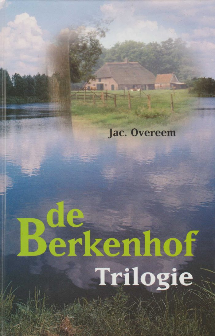 Overeem, Jac.: De Berkenhof Trilogie