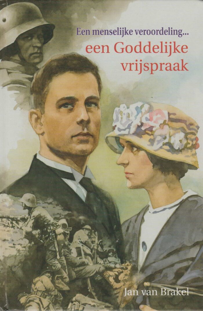 Brakel, Jan van: Een menselijke veroordeling... een Goddelijke vrijspraak.