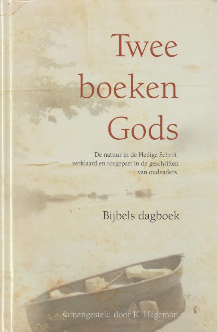 Hageman, K.: Twee boeken Gods. Bijbels dagboek