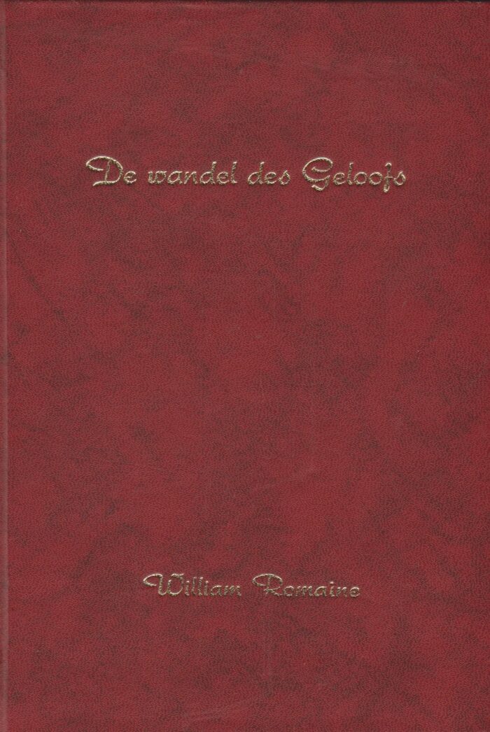 Romaine, William: De wandel des geloofs deel 2