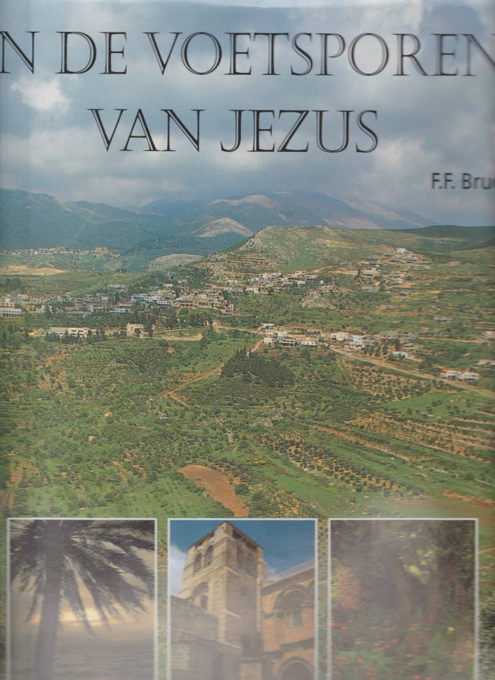 Bruce, F.F.: In de voetsporen van Jezus