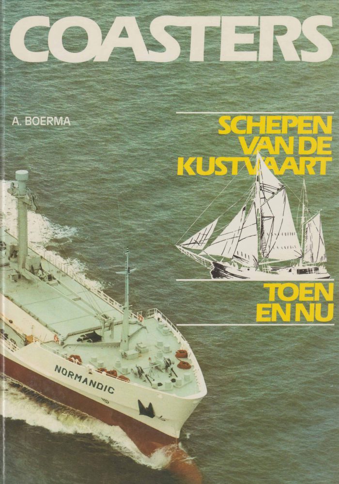 Boerma, A.: Coasters. Schepen van de kustvaart toen en nu