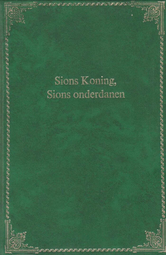 Stuyvenberg, ds. A. van: Sions Koning, Sions onderdanen (8 preken)
