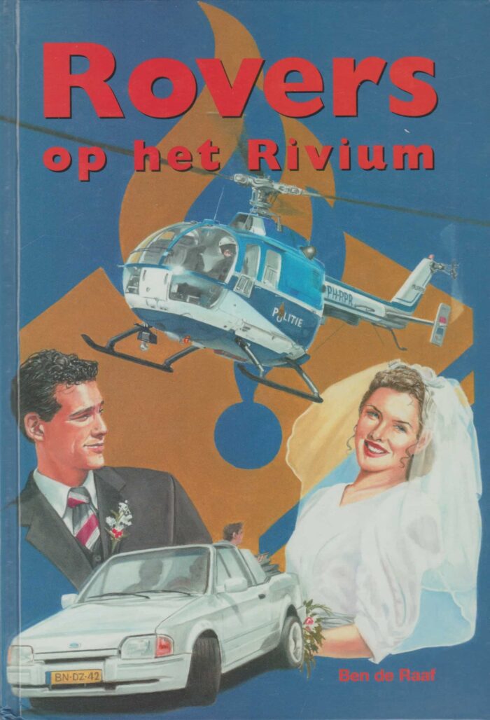Raaf, Ben de: Rovers op het Rivium