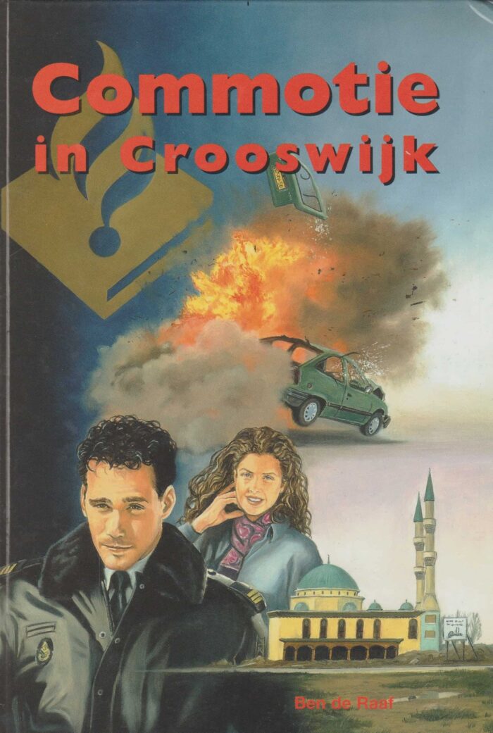 Raaf, Ben de: Commotie in Crooswijk
