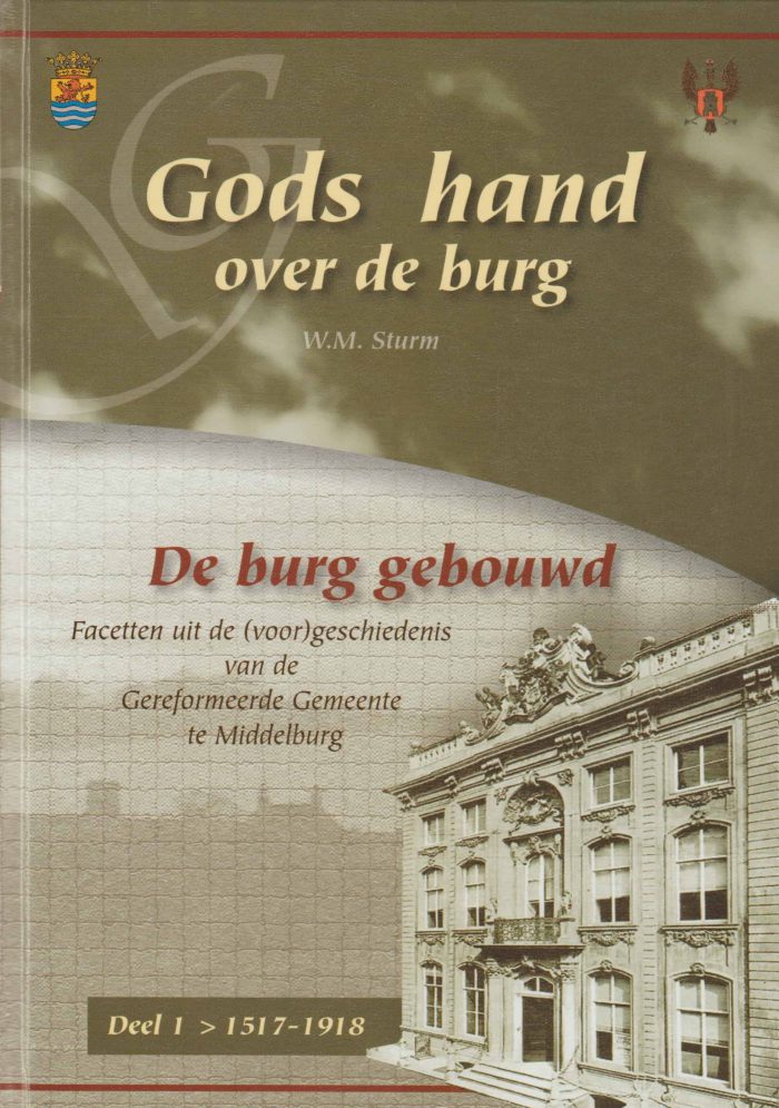 Sturm, W.H.: Gods hand over de burg 1. De burg is gebouwd