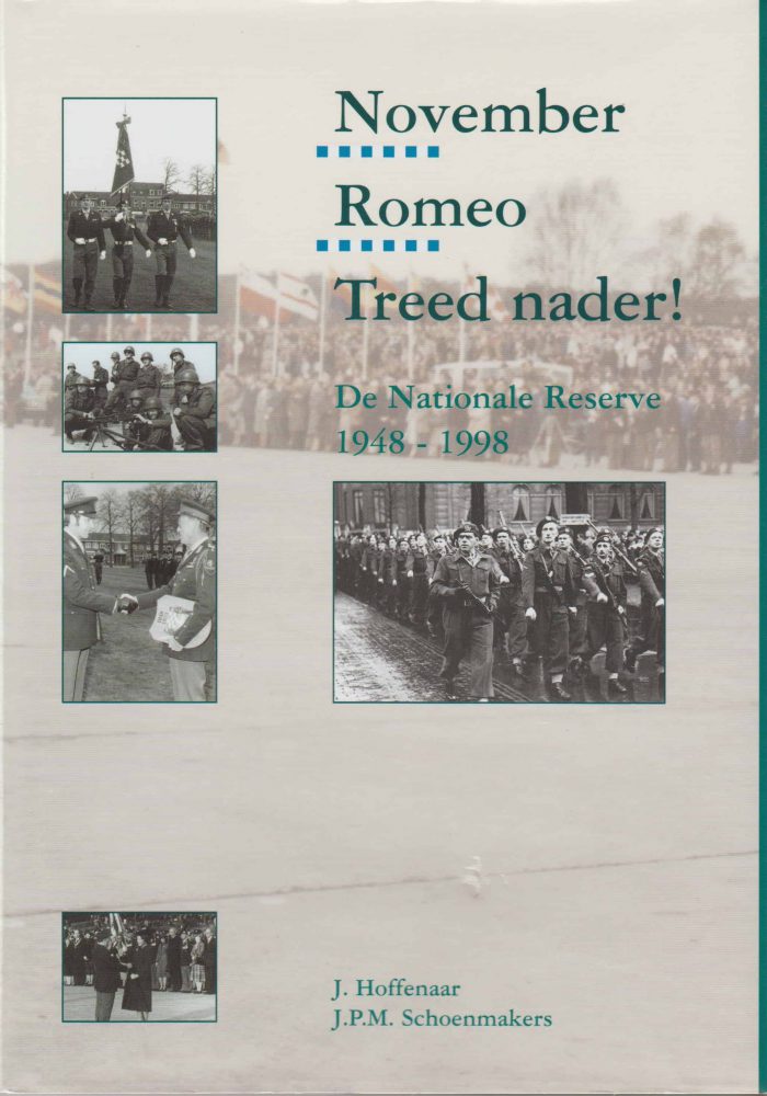 Hoffenaar, J., J.P.M. Schoenmakers: November Romeo Treed nader! De Nationale Reserve 1948-1998