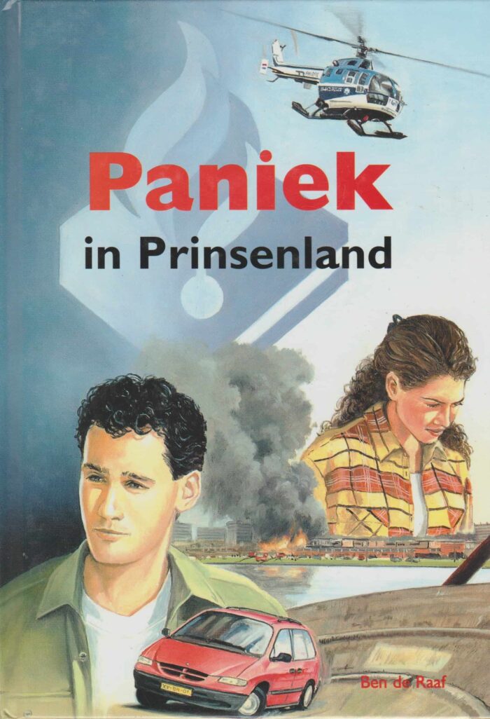 Raaf, Ben de: Paniek in Prinsenland