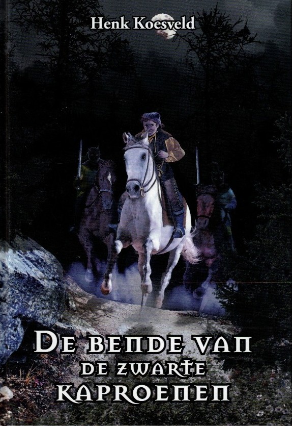 Koesveld, Henk: De bende van de zwarte kaproenen