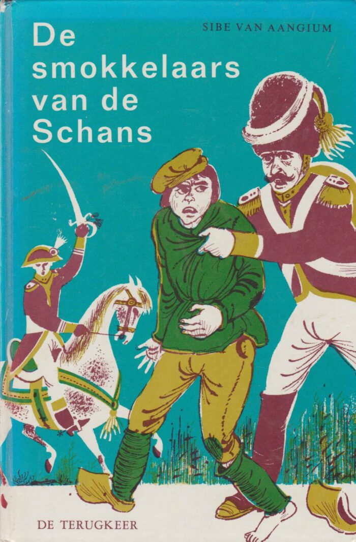 Aangium, Sibe van: De smokkelaars van de Schans (compleet in 3 delen)