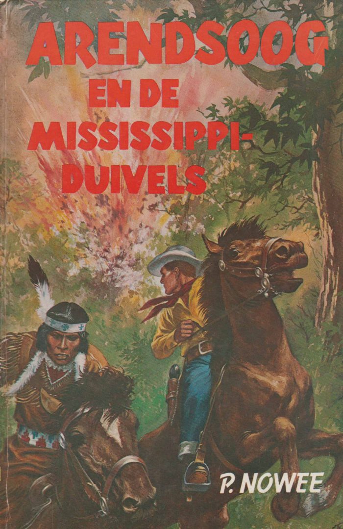 Nowee, P.: Arendsoog 28 en de Mississipiduivels