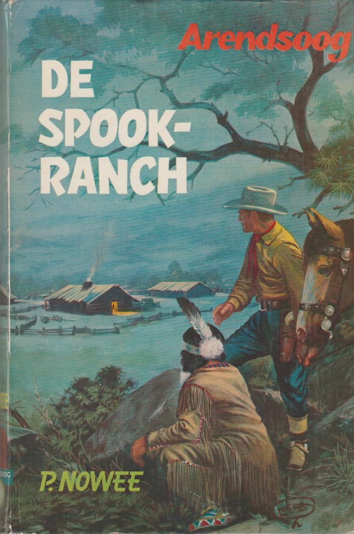 Nowee, P.: Arendsoog 26. De spookranch