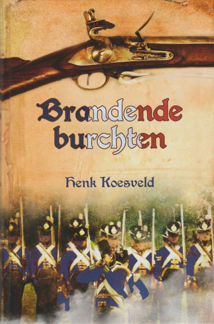 Koesveld, Henk: Brandende burchten. (nieuw)