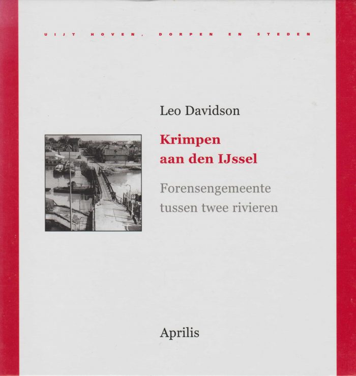 Davidson, Leo: Krimpen aan den IJssel. Forensengemeente tussen twee rivieren