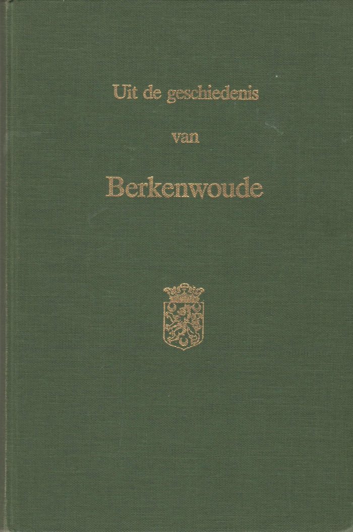 Wouden, A.M.M. van der: Uit de geschiedenis van Berkenwoude