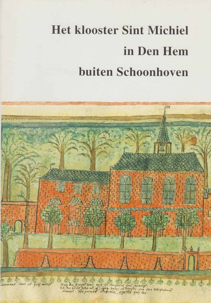 Schoute, C.R.: Het klooster Sint Michiel in Den Hem buiten Schoonhoven