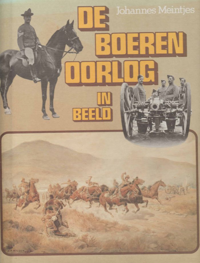 Meintjes, Johannes: De Boerenoorlog in beeld