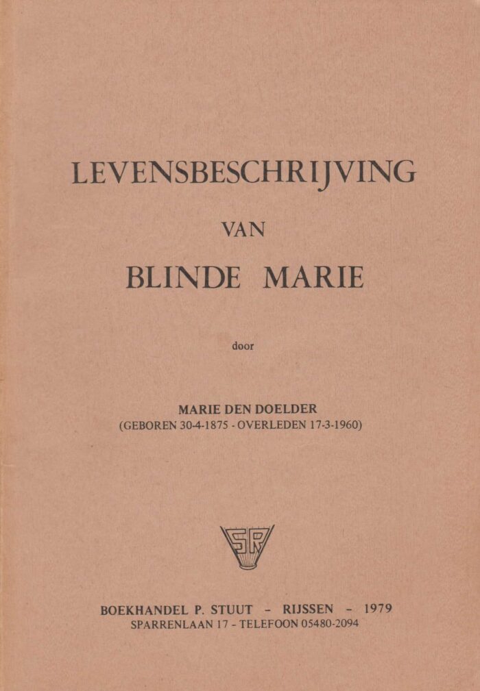 Doelder, Marie den: Levensbeschrijving van blinde Marie