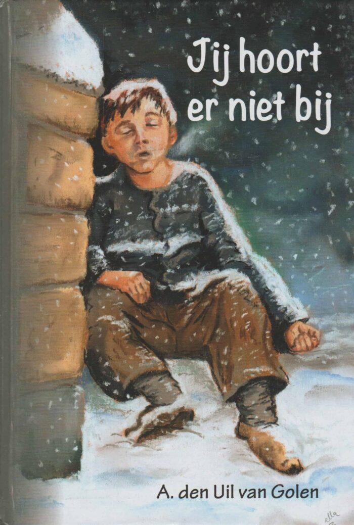 Uil van Golen, A. den: Jij hoort er niet bij.