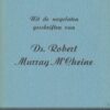 Uit de nagelaten geschriften van ds. Robert Murray M'Cheine (2 delen)