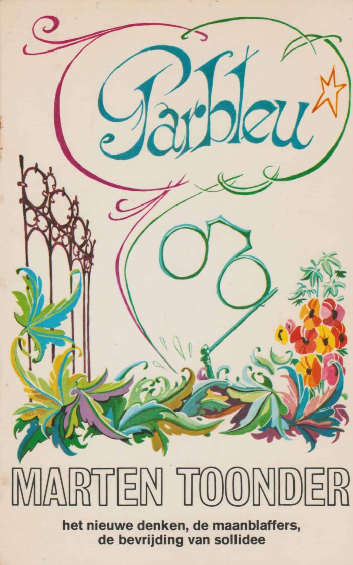 Toonder, Marten: Parbleu. Het nieuwe denken, de maanblaffers en de bevrijding van sollidee
