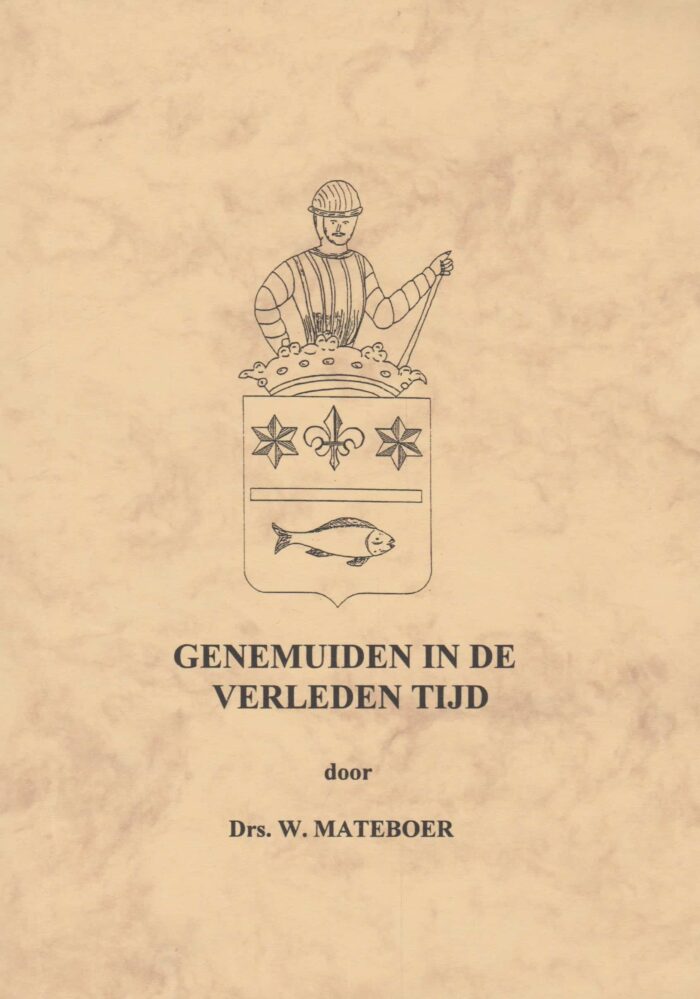 Mateboer, drs. W.: Genemuiden in de verleden tijd