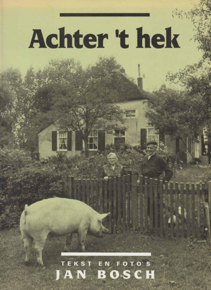 Bosch, Jan: Achter 't hek.