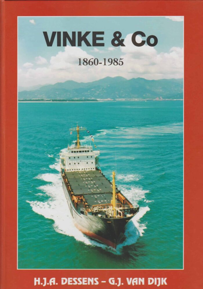 Dessens, H.J.A. e.a.: Vinke & Co 1860-1985