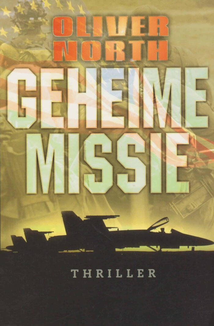 North, Oliver: Geheime missie (thriller)
