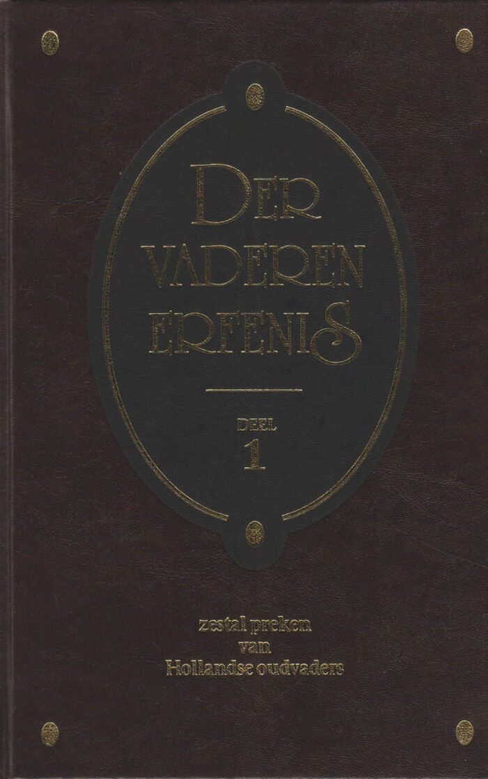 Houten, ds. F. van e.a.: Der vaderen erfenis deel 10. 6 preken van Hollandse oudvaders (nieuw en nu in de aanbieding)