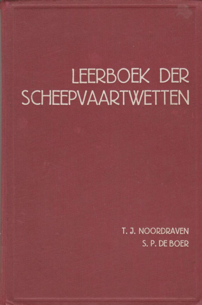 Noorddraven, T.J. e.a.: Leerboek der scheepvaartwetten.