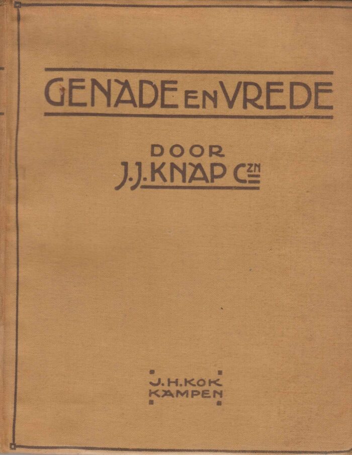 Knap Czn., J.J.: Genade en vrede. 12 preken over vrije stoffen.