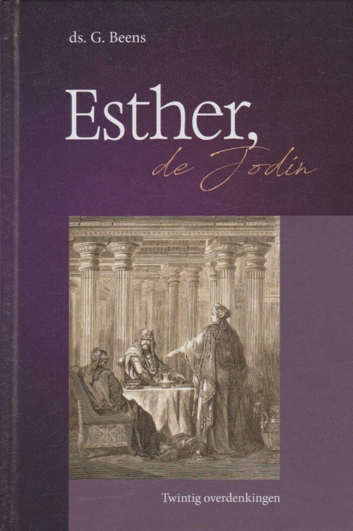 Beens, ds. G.: Esther de Jodin. Twintig overdenkingen (nieuw)