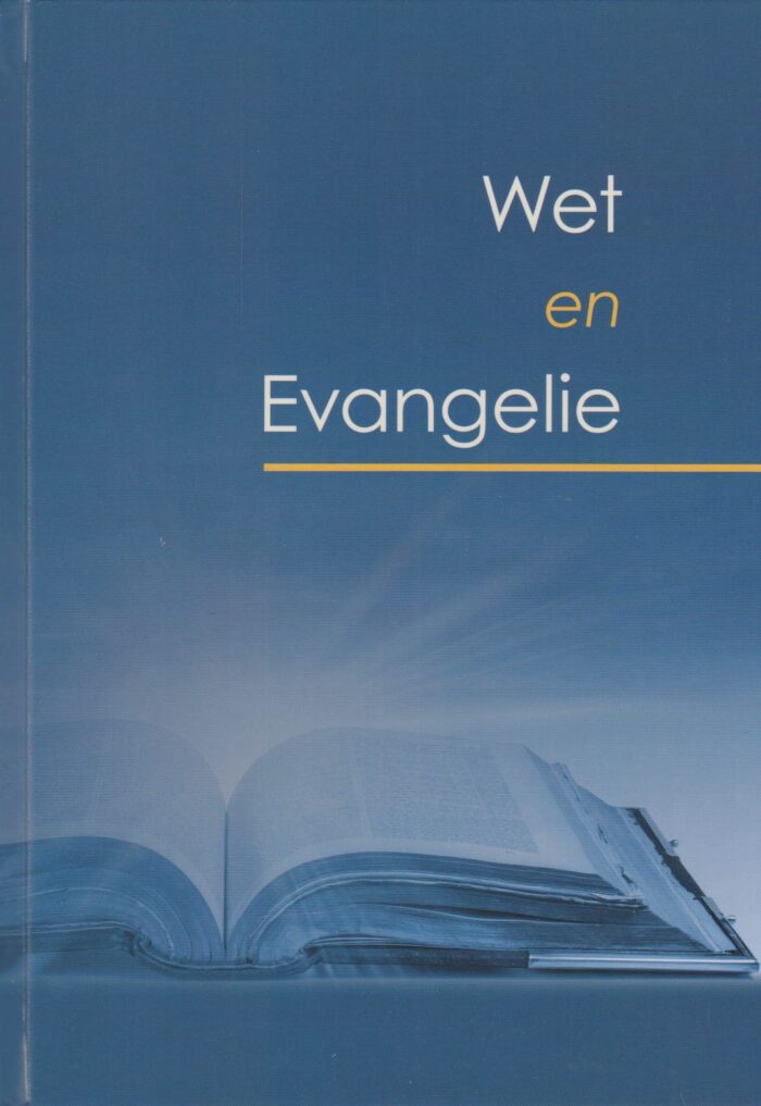 Gereformeerde Gemeenten in Nederland: Wet en evangelie