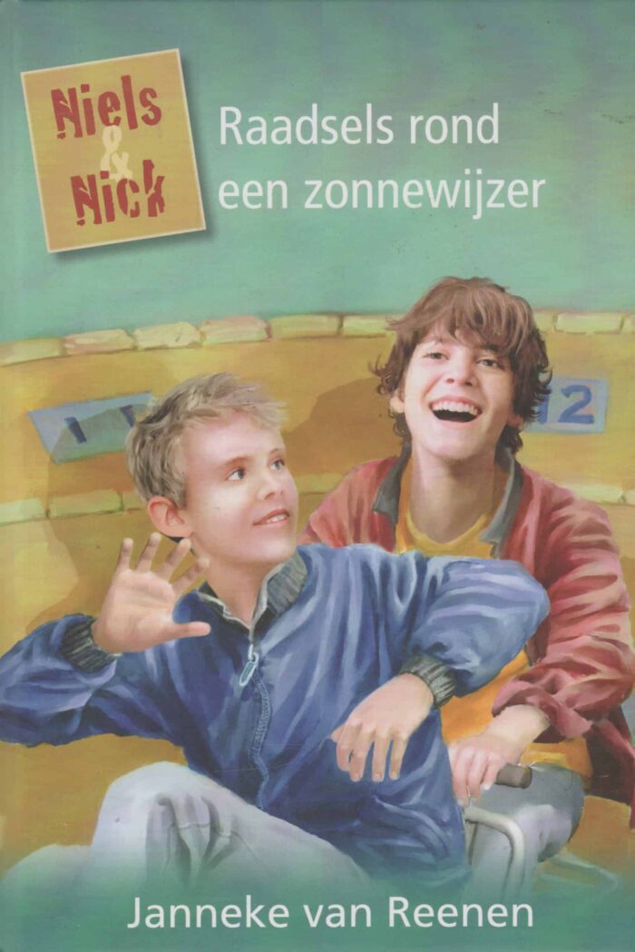 Reenen, Janneke van: Raadsels rond een zonnewijzer. Niels & Nick.