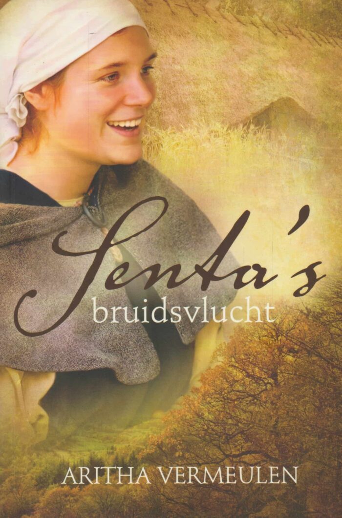 Vermeulen, Aritha: Senta's bruidsvlucht