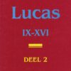 Linde, ds. D.M. van de: Lucas (compleet in 3 delen) - Afbeelding 2
