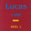 Linde, ds. D.M. van de: Lucas (compleet in 3 delen)