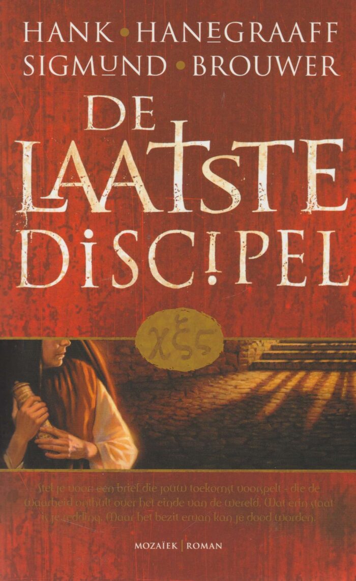 Hanegraaff, Hank: De laatste discipel. (roman)
