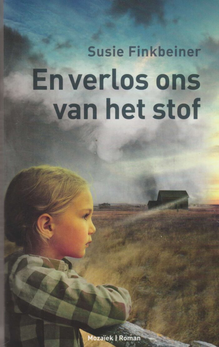 Finkbeiner, Susie: En verlos ons van het stof (roman)