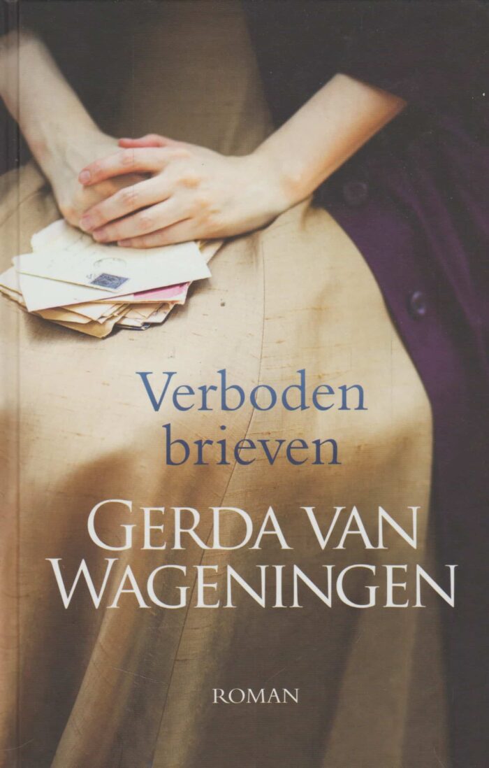 Wageningen, Gerda van: Verboden brieven. (roman)