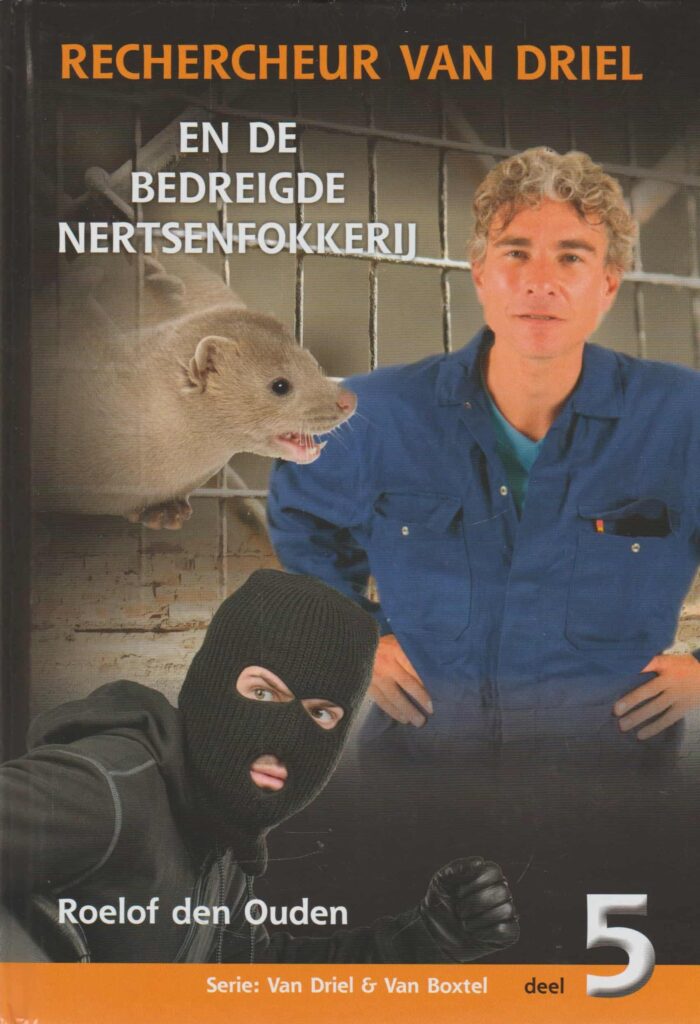 Ouden, Roelof den: Rechercheur van Driel en de bedreigde nertsenfokkerij.
