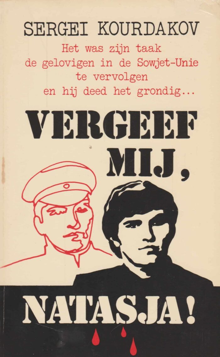 Kourdakov, Sergei: Vergeef mij, Natasja!
