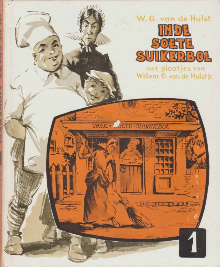 Hulst, W.G. van de: In de Soete Suikerbol 1