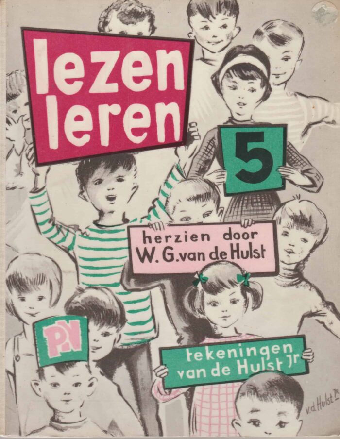 Hulst, W.G. van de: Leren lezen 5. Vijfde leesboek voor het eerste jaar.