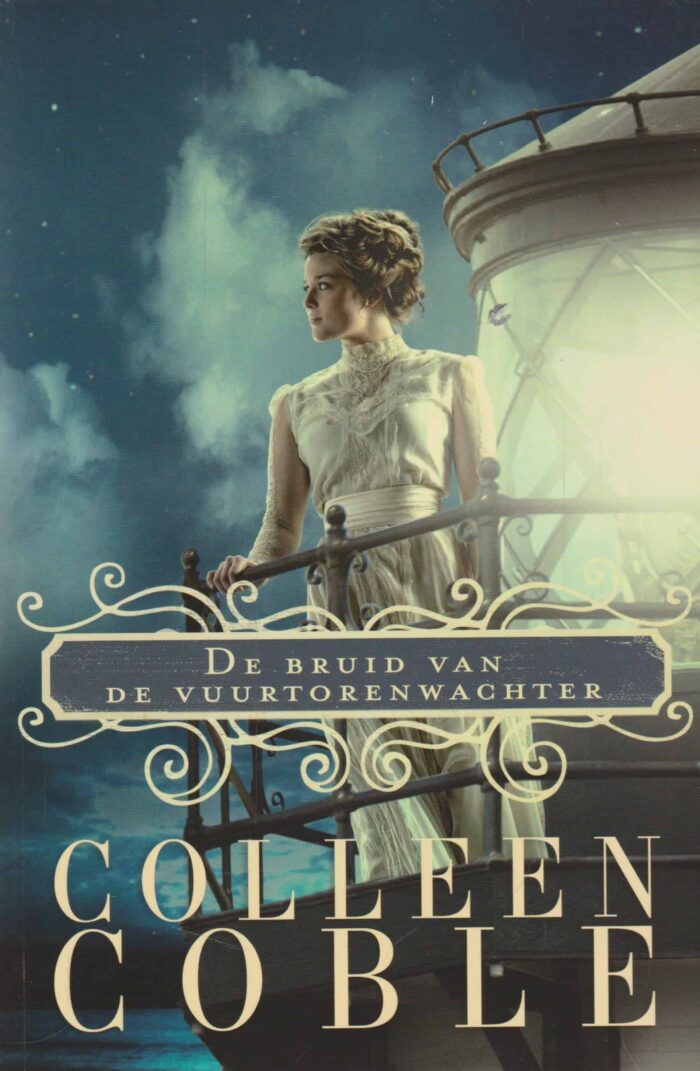 Coble, Colleen: De bruid van de vuurtorenwachter (roman)