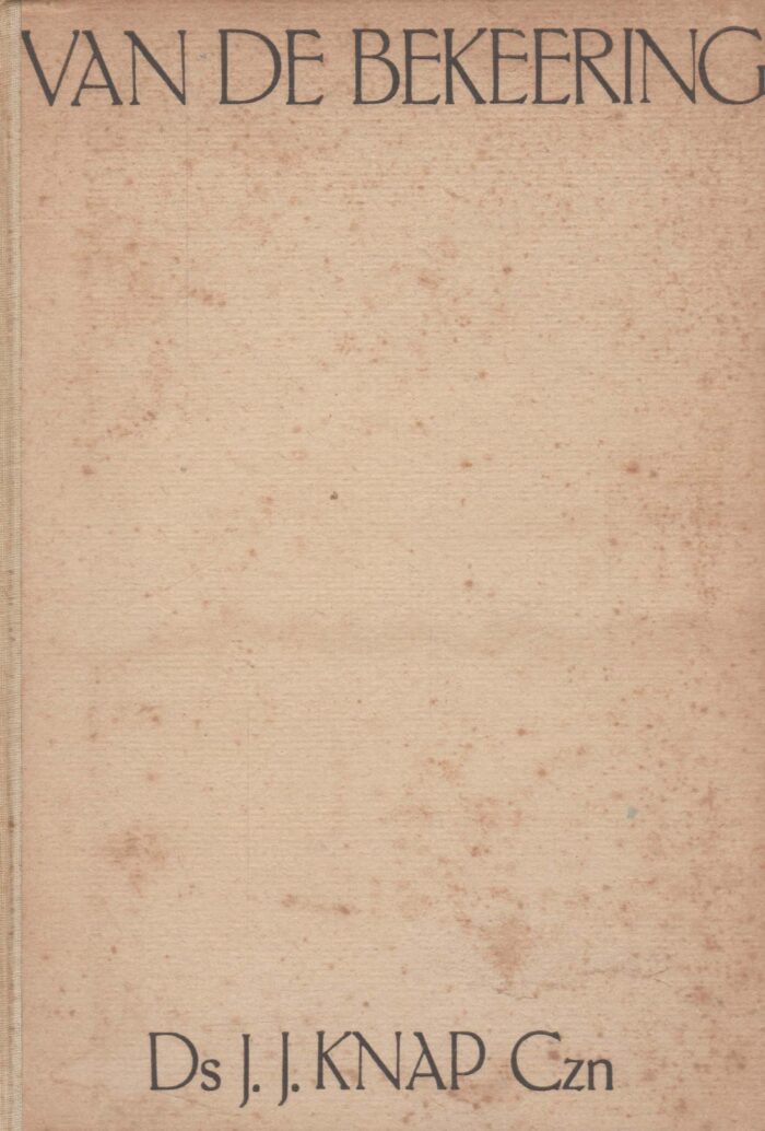 Knap Czn., ds. J.J.: Van de bekeering