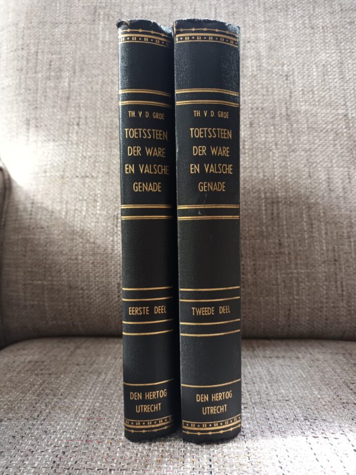 Groe, Theodorus van der: Toetssteen der ware en valse genade (2 delen)