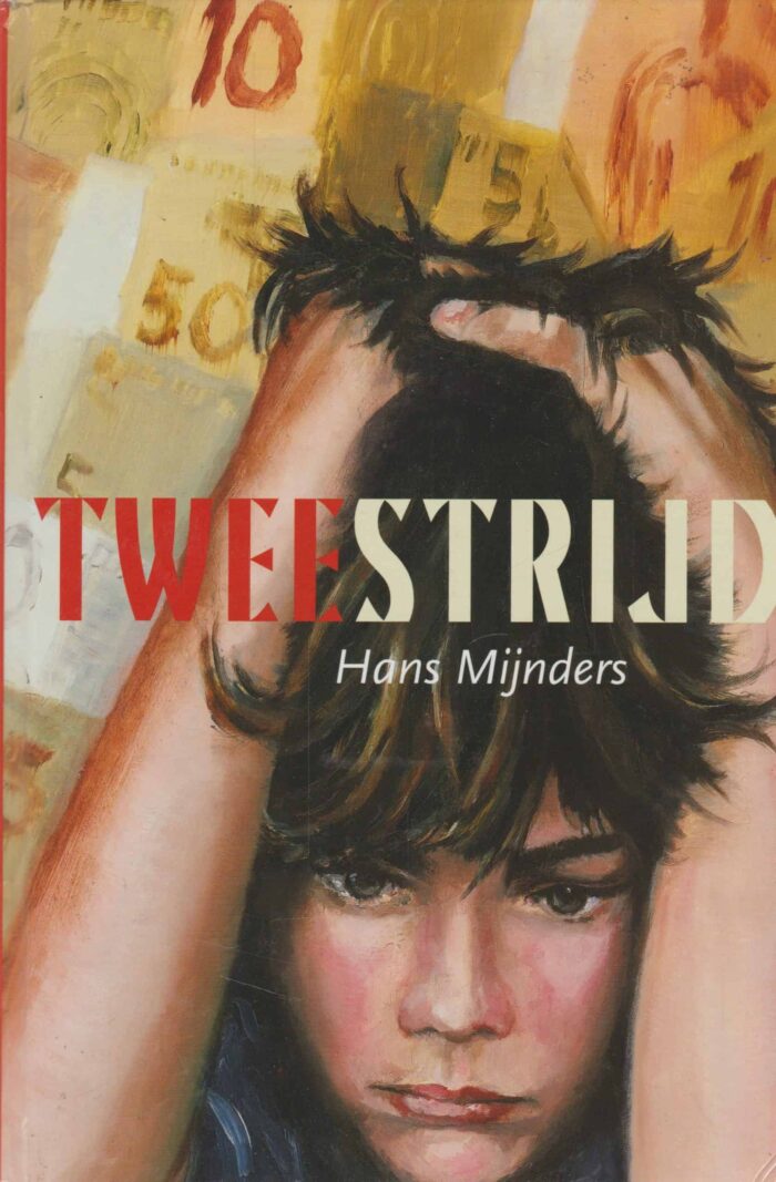 Mijnders, Hans: Tweestrijd